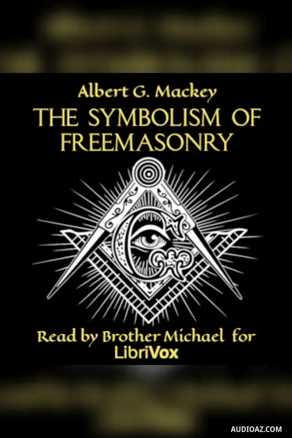 The Symbolism of Freemasonry