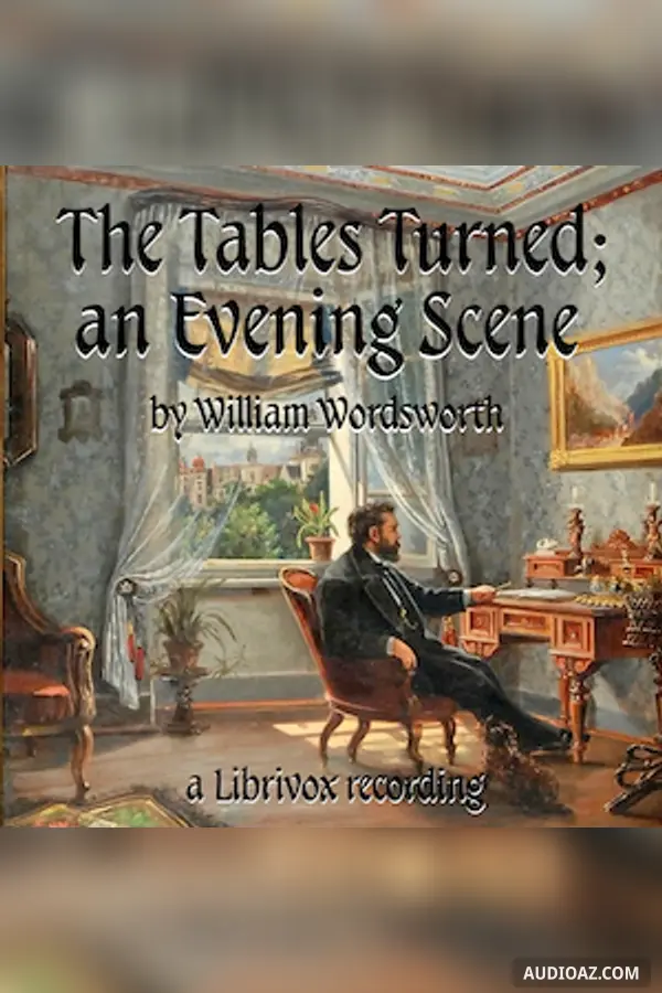 The Tables Turned; an Evening Scene