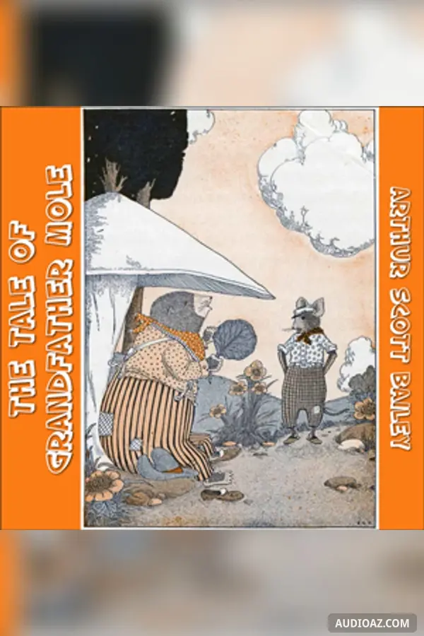 The Tale of Grandfather Mole