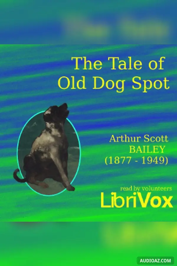 The Tale of Old Dog Spot