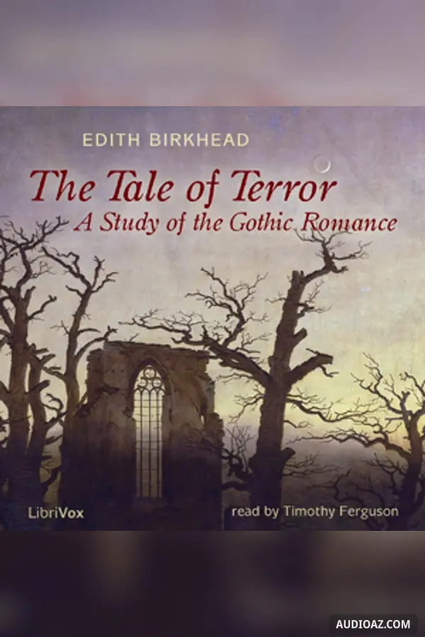 The Tale of Terror: A Study of the Gothic Romance