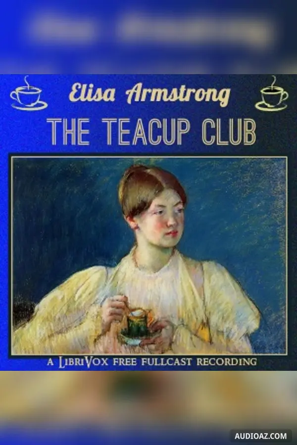 The Teacup Club (Dramatic Reading)