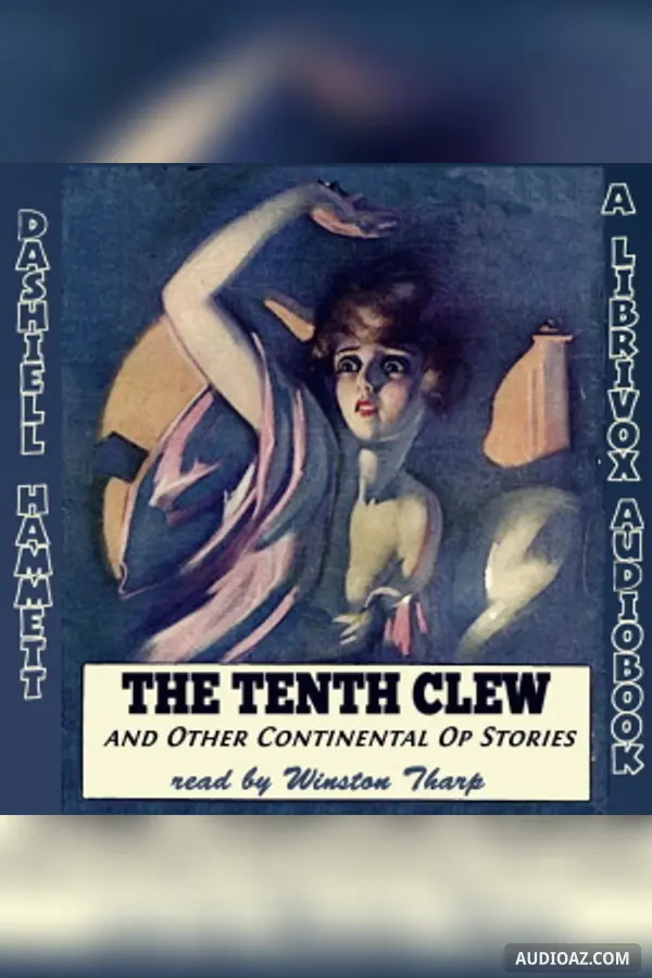 The Tenth Clew and Other Continental Op Stories