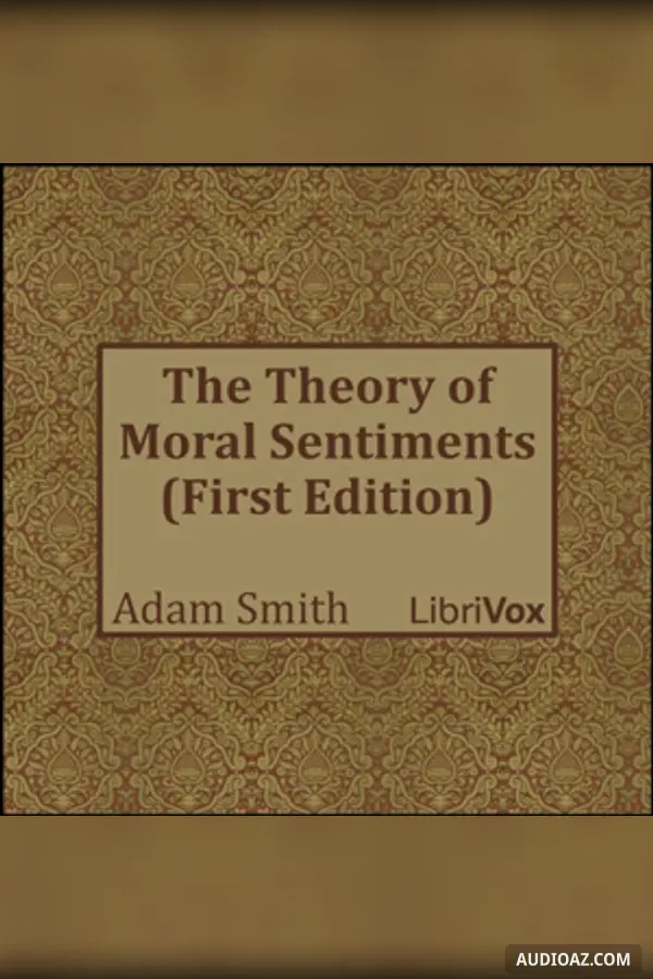 The Theory of Moral Sentiments (First Edition)