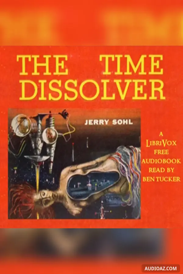 The Time Dissolver