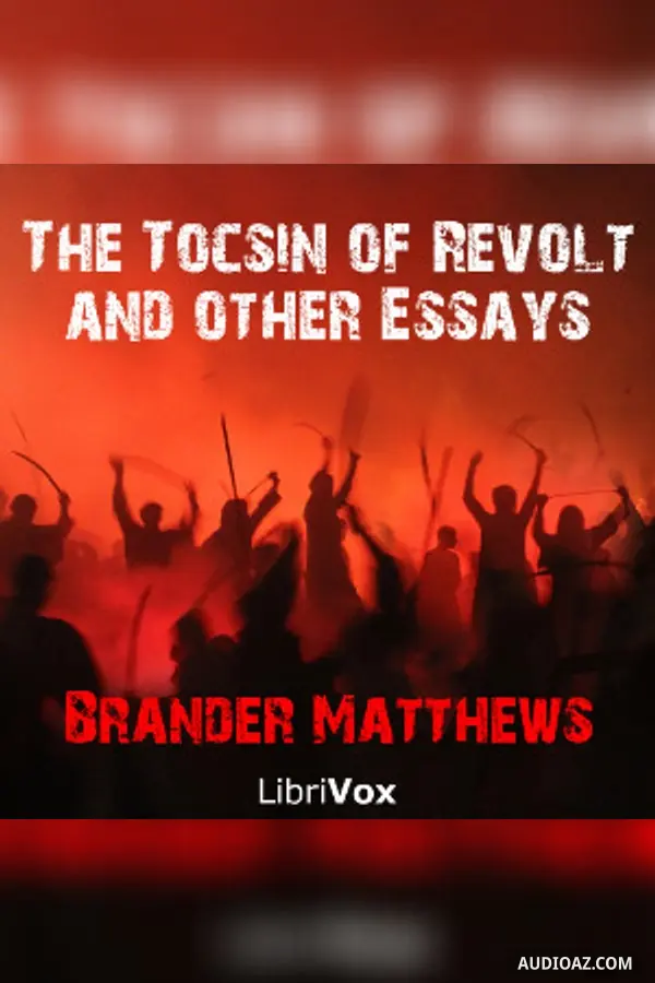 The Tocsin of Revolt, and other Essays