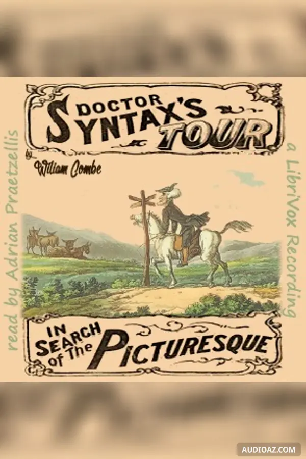 The Tour of Dr. Syntax in Search of the Picturesque