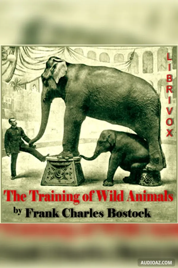 The Training of Wild Animals