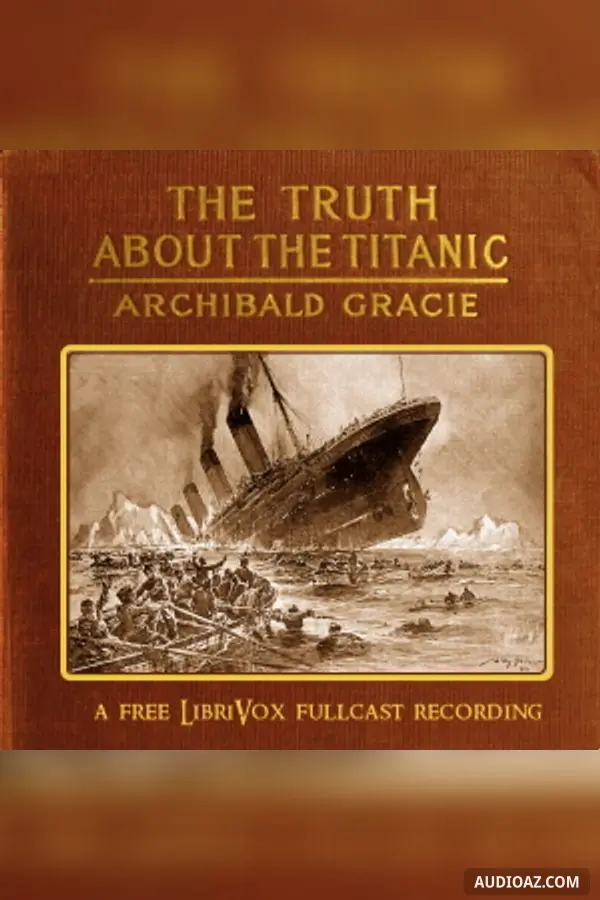 The Truth about the Titanic