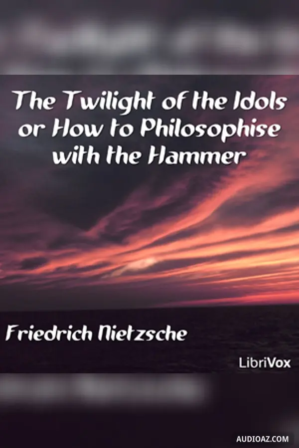 The Twilight of the Idols