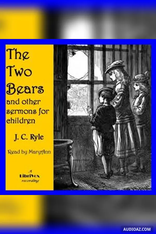 The Two Bears, and Other Sermons for Children