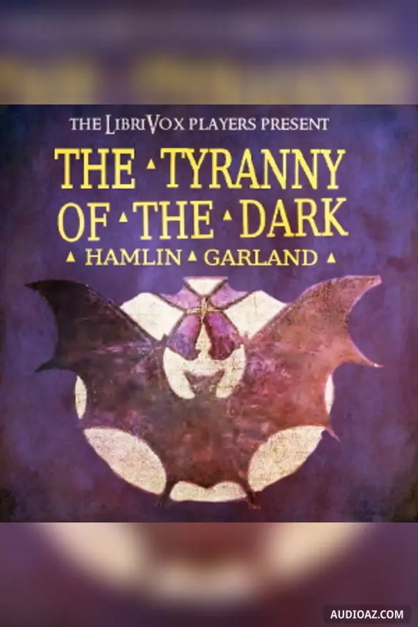 The Tyranny of the Dark