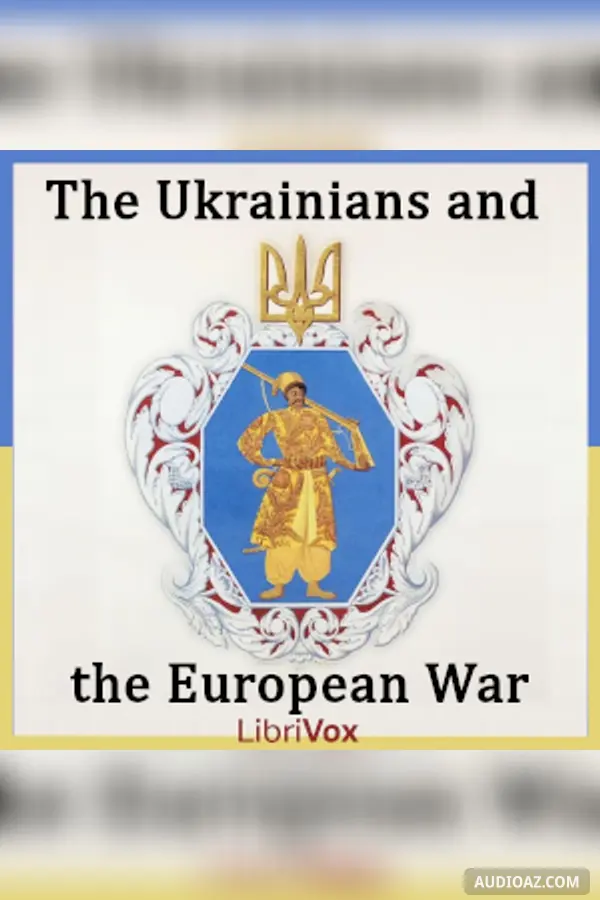 The Ukrainians and the European War