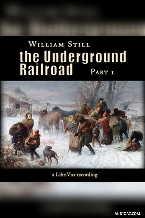 The Underground Railroad, Part 1