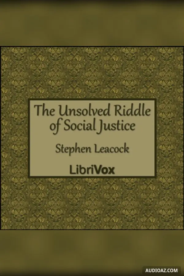 The Unsolved Riddle of Social Justice