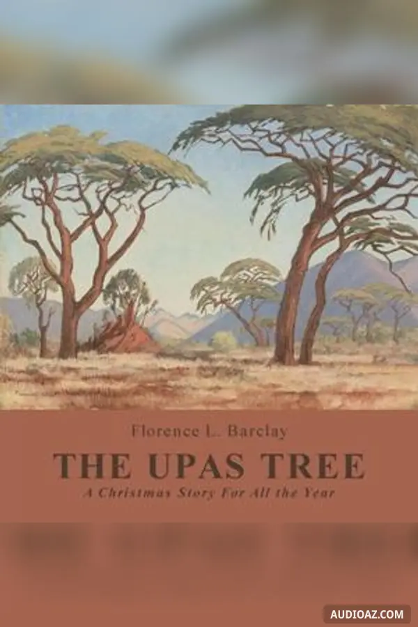 The Upas Tree, A Christmas Story for all the Year