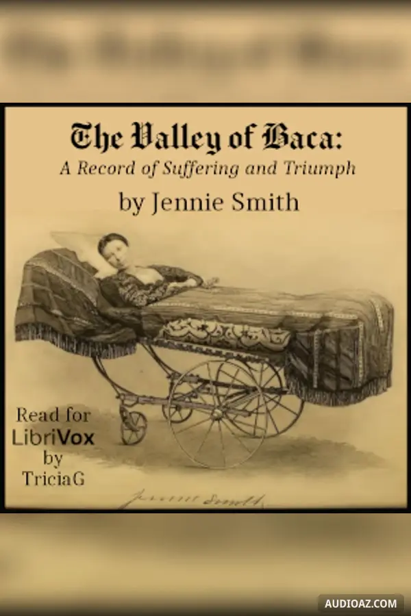 The Valley of Baca: a Record of Suffering and Triumph