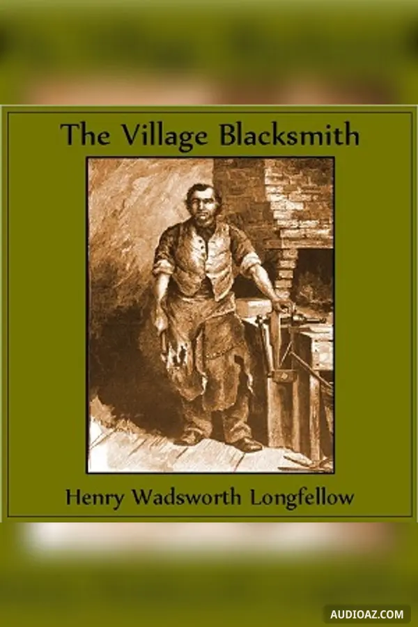 The Village Blacksmith
