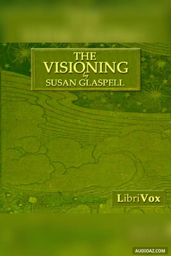 The Visioning, A Novel