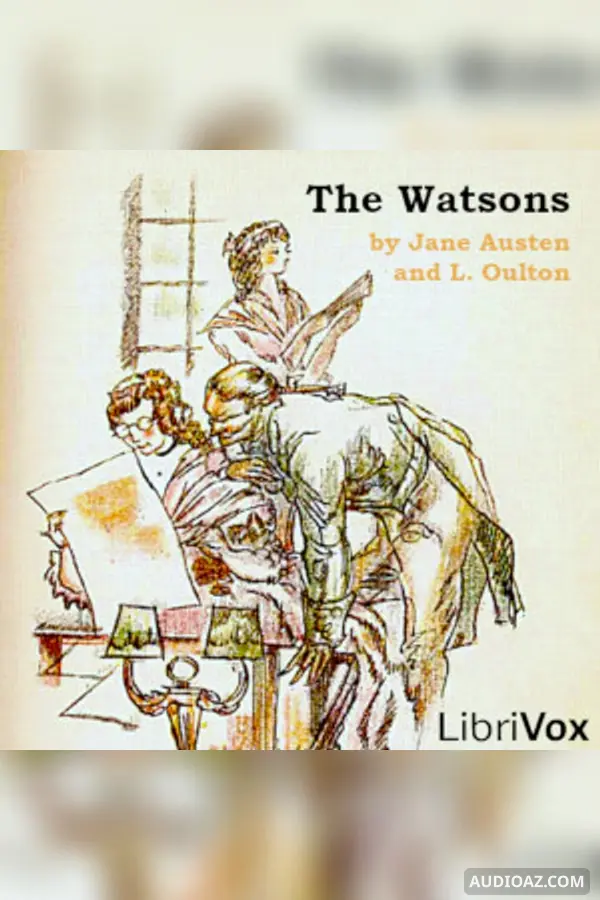 The Watsons (Dramatic Reading)
