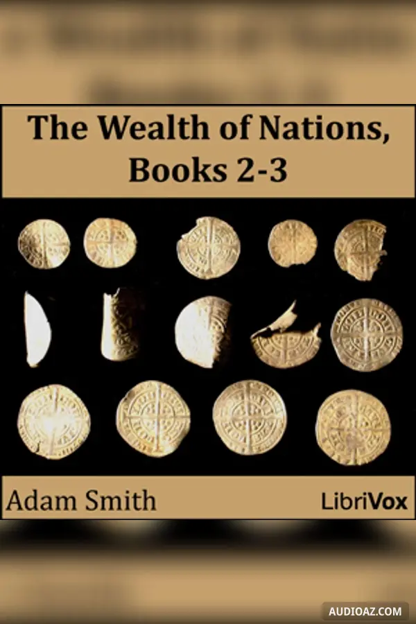 The Wealth of Nations, Book 2 and 3