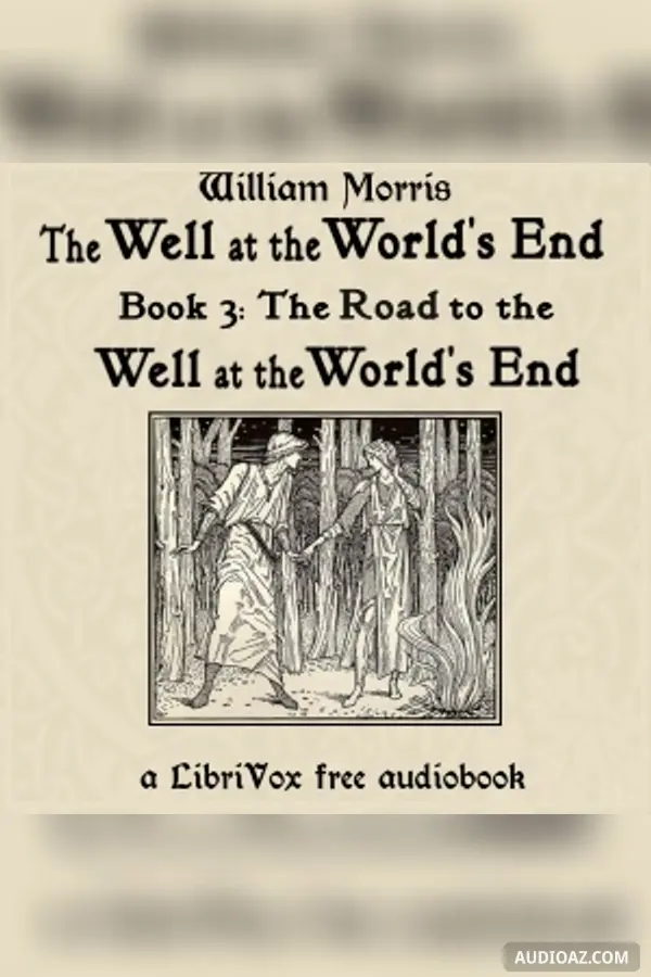 The Well at the World's End: Book 3: The Road to The Well at the World's End