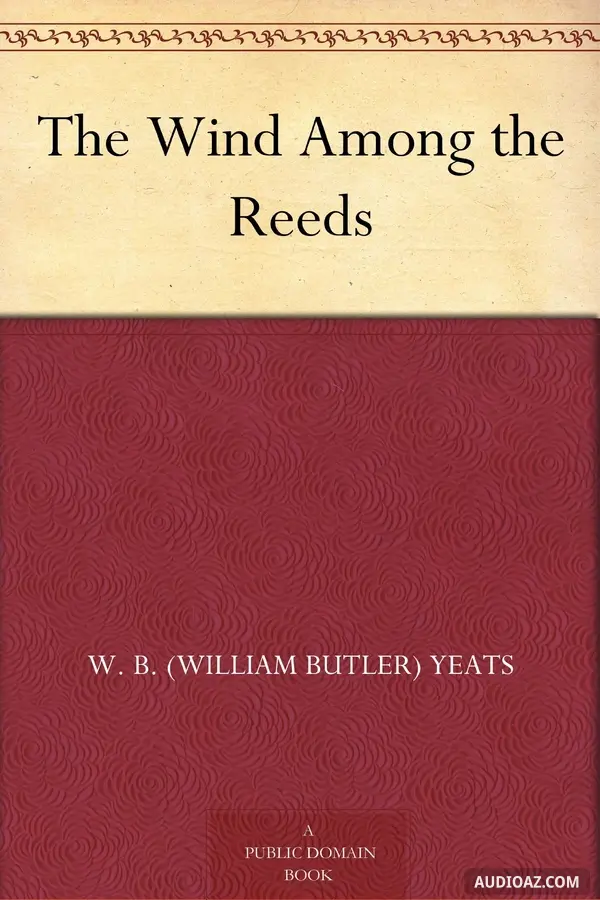 The Wind Among the Reeds (Version 3)