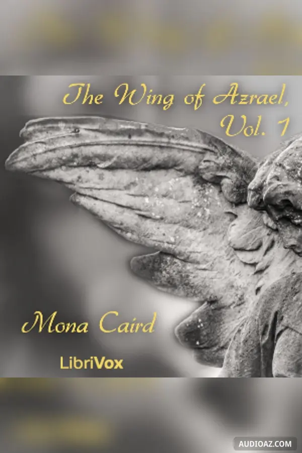 The Wing of Azrael, Volume 1