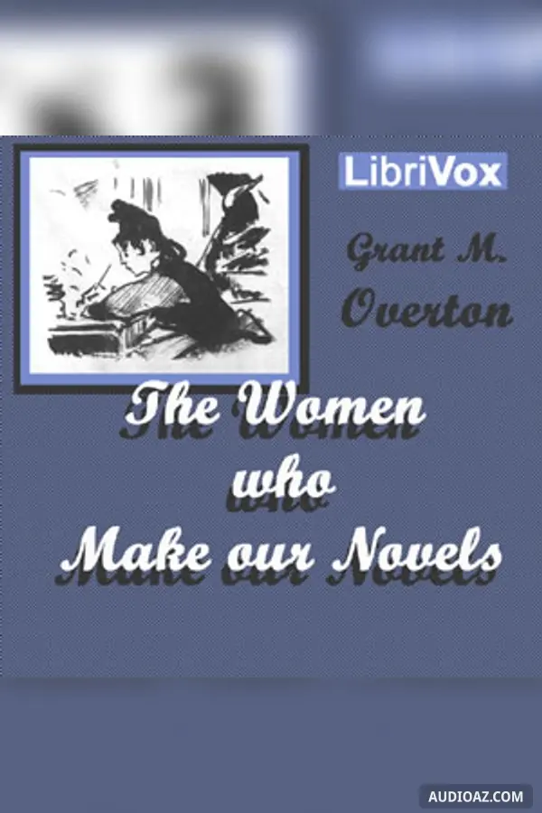 The Women Who Make Our Novels