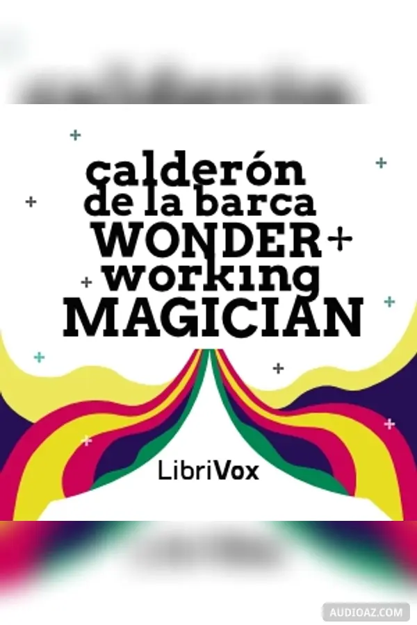The Wonder-Working Magician