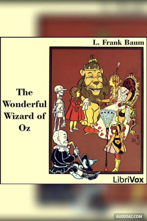 The Wonderful Wizard of Oz (version 3) (Dramatic Reading)