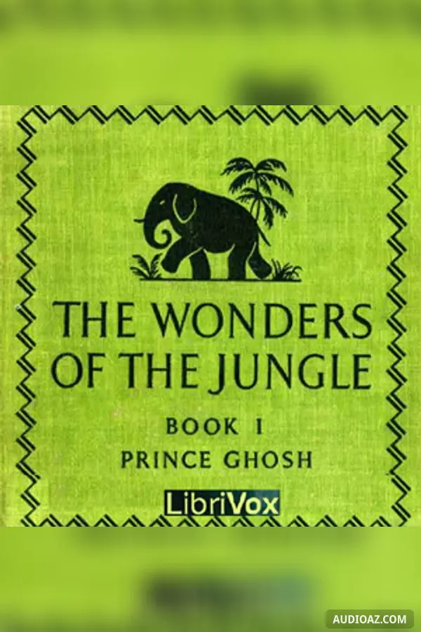 The Wonders of the Jungle