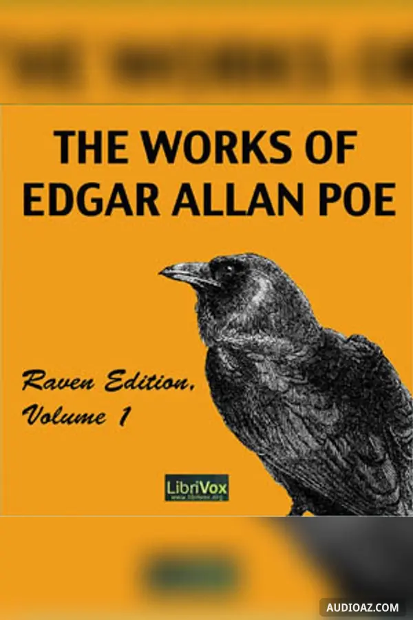 The Works of Edgar Allan Poe, Raven Edition, Volume 1