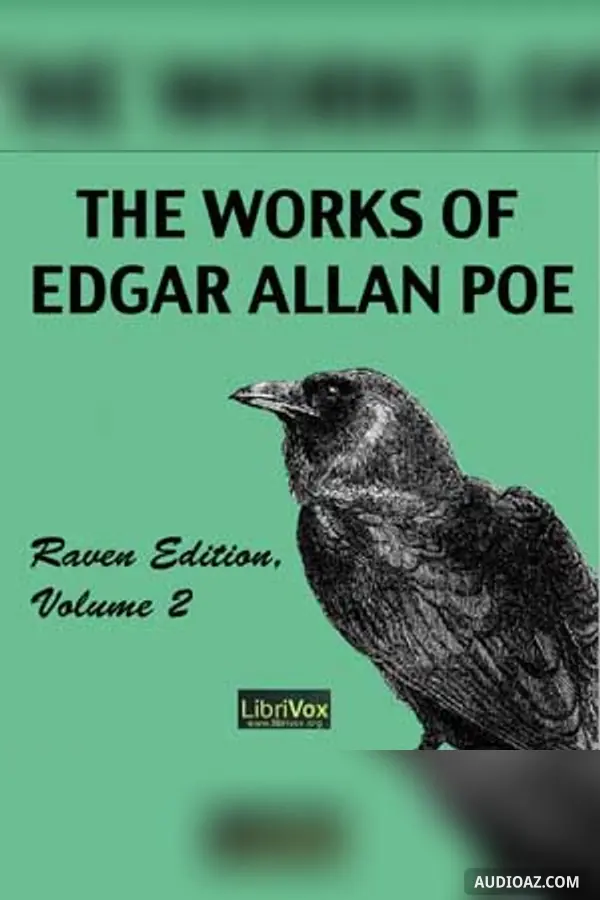 The Works of Edgar Allan Poe, Raven Edition, Volume 2