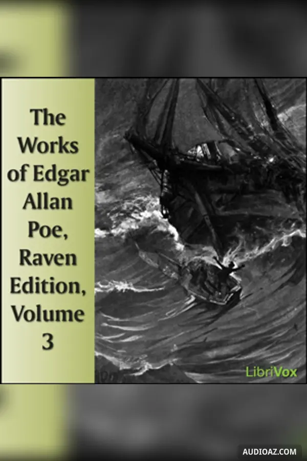 The Works of Edgar Allan Poe, Raven Edition, Volume 3
