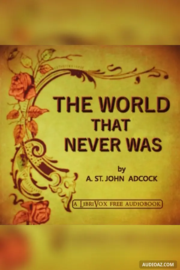 The World that Never Was