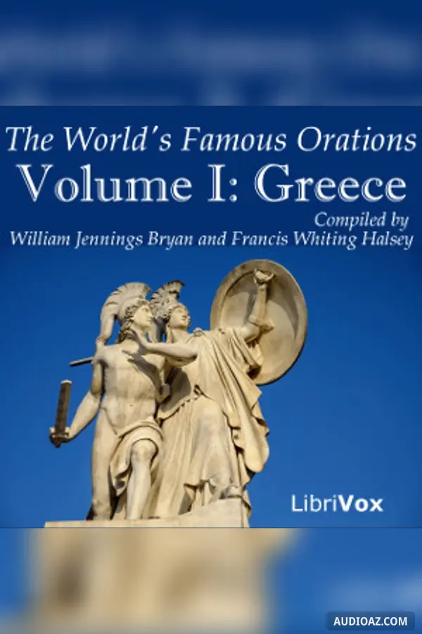 The World's Famous Orations, Vol. I: Greece