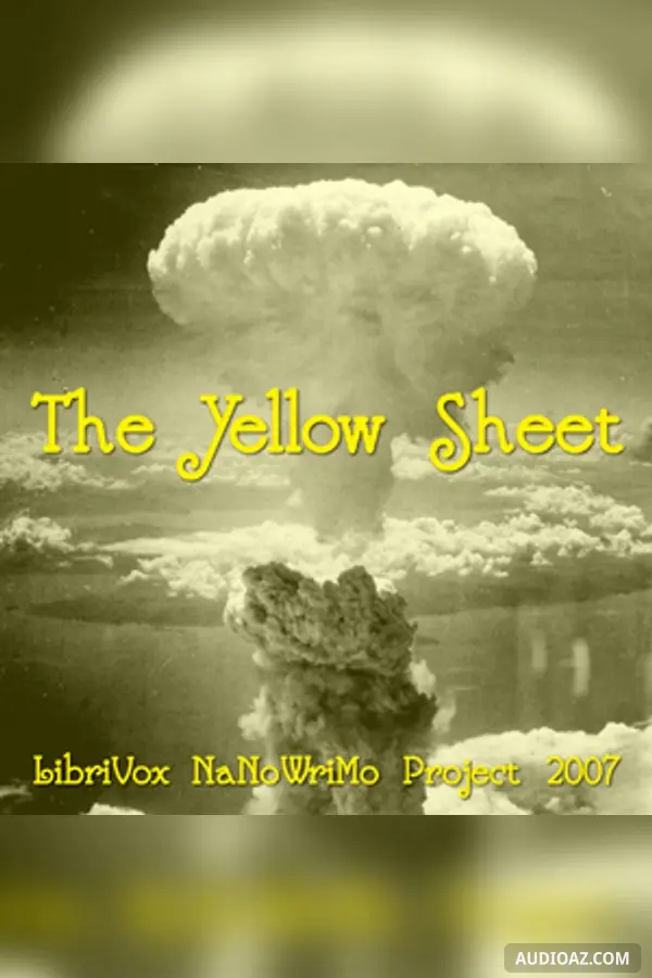 The Yellow Sheet (LibriVox NaNoWriMo novel 2007)