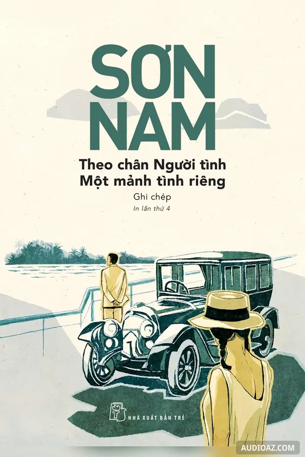 Theo chân Người tình & Một mảnh tình riêng