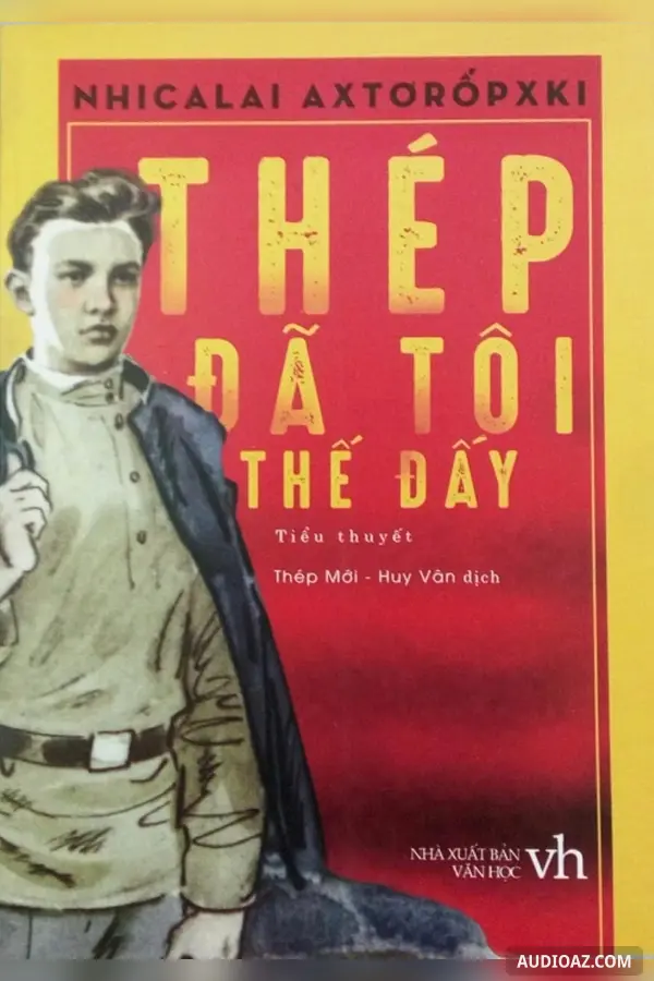 Thép đã tôi thế đấy