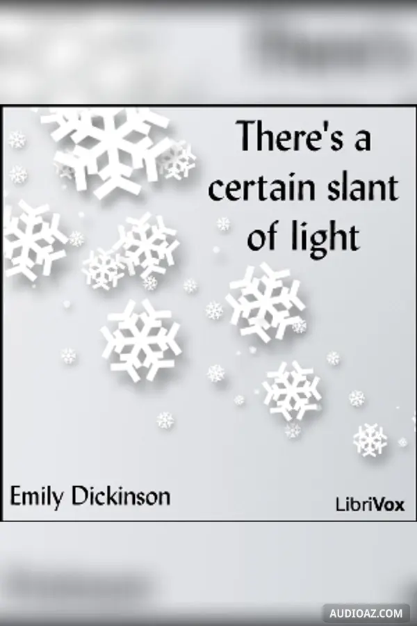 There's a certain slant of light