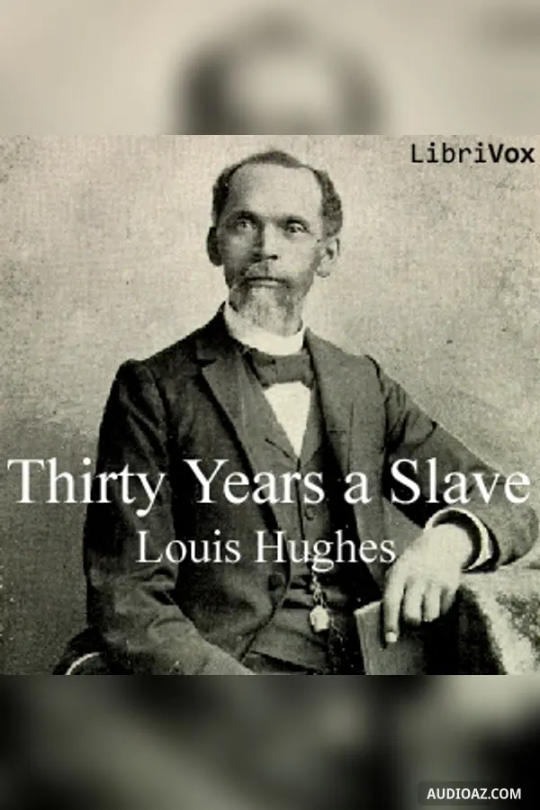 Thirty Years A Slave