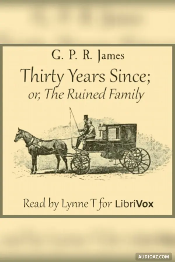 Thirty Years Since; or, The Ruined Family