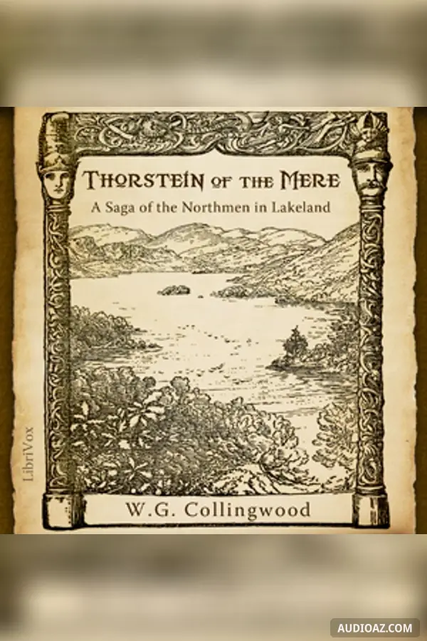 Thorstein of the Mere: A Saga of the Northmen in Lakeland