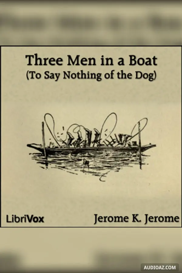 Three Men in a Boat (To Say Nothing of the Dog) (version 2)