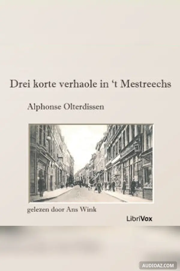 Drei korte verhaole in 't Mestreechs