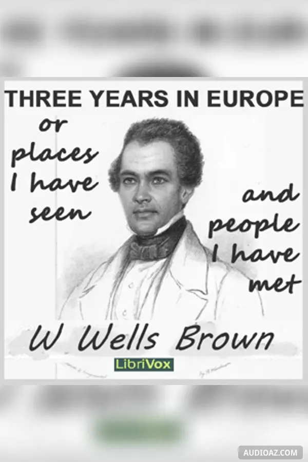 Three Years In Europe