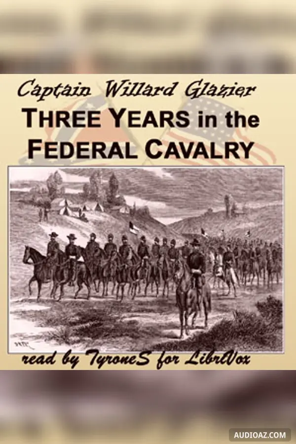 Three Years in the Federal Cavalry