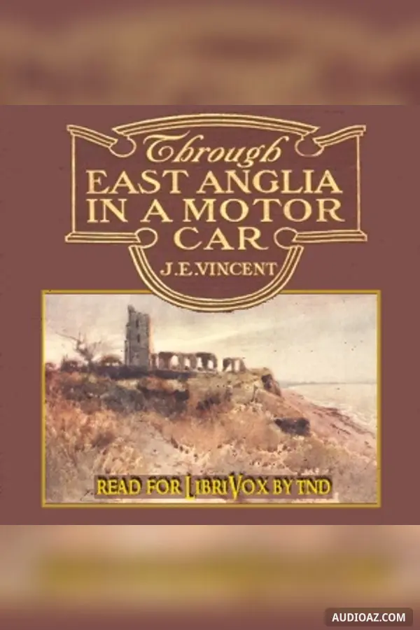 Through East Anglia In A Motor Car