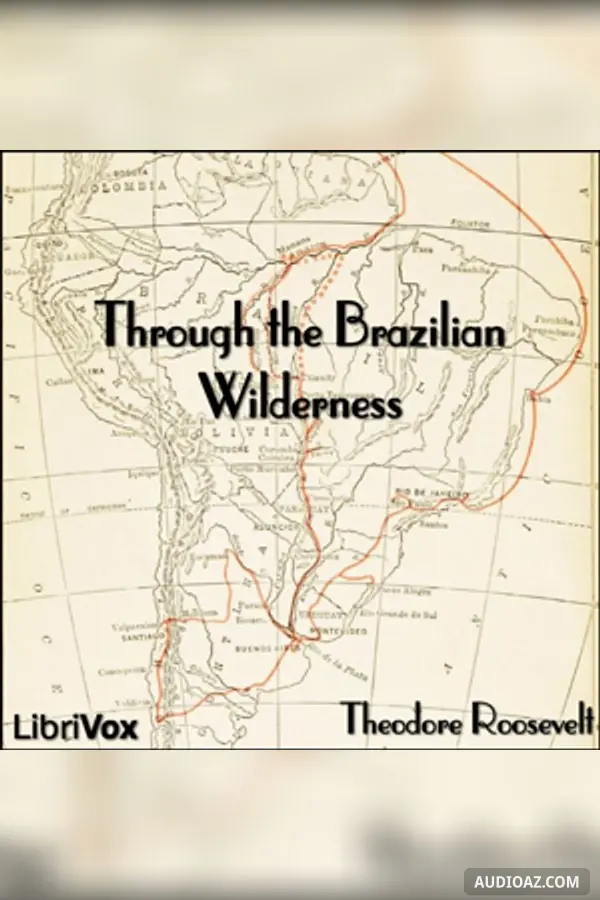 Through the Brazilian Wilderness